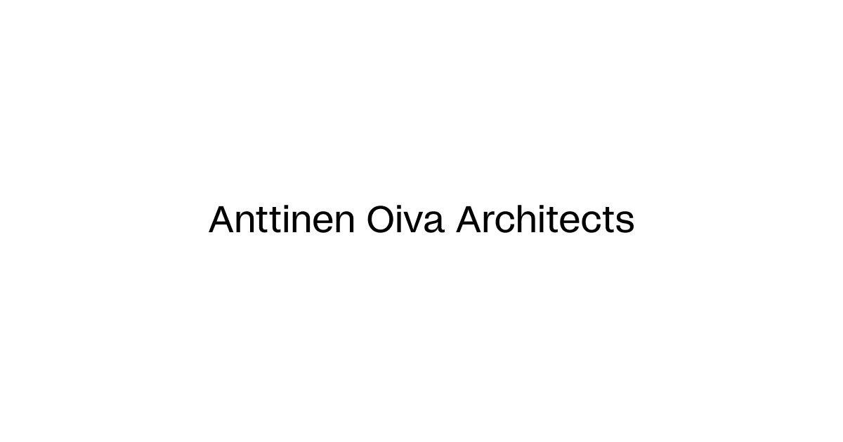 AOA — Anttinen Oiva Arkkitehdit | A0A | Anttinen Oiva Architects